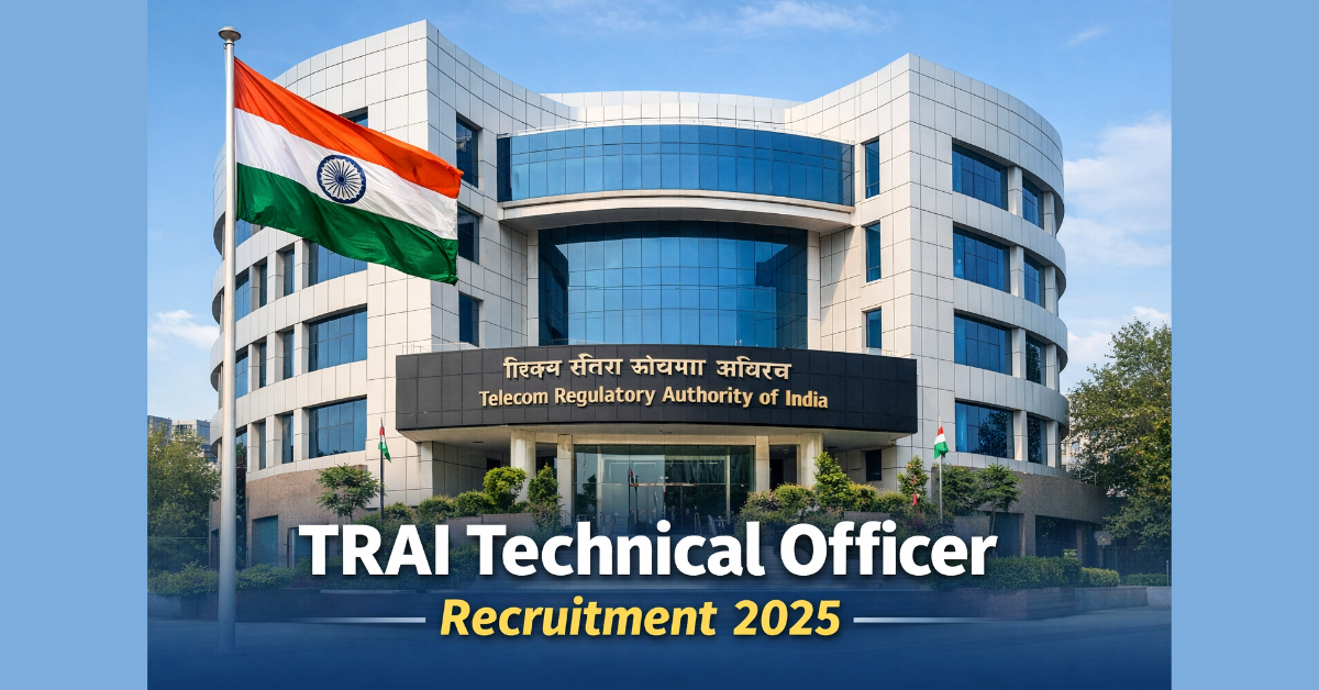 TRAI Technical Officer Recruitment 2025