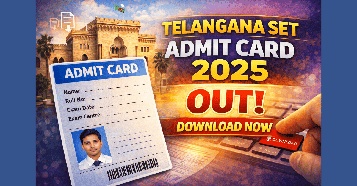 Telangana SET Admit card 2025 download now